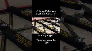 Cobourg Taekwondo 2023 Black Belt Ceremony #shorts