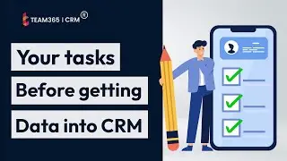 Tasks before importing data into CRM |  Team365 CRM