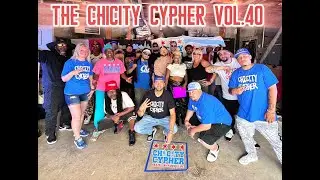 The ChiCity Cypher Vol. 40