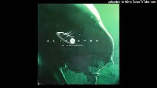 The Alienator -  Alien Ressurection