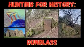 Hunting for History: Dunglass (Dunglass Collegiate church, Lidar Fort, and more!)