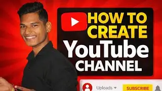 YouTube Channel Kaise Banaye ? How To Create A YouTube Channel ? Step By Step !!