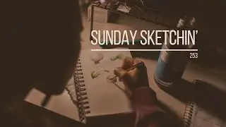 Sunday Sketchin'