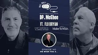 We Wish: Private Equity in CFB, the Michigan Scandal, & Purpose-Driven Leadership with Make-A-Wish