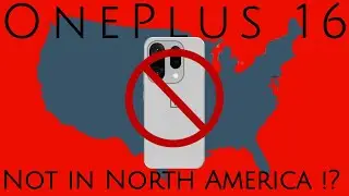 The 'OnePlus 16' Not Coming To North America!? Let's Talk About It 
