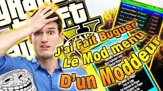 J'AI FAIT BUGUER LE MOD MENU D'UN MODDEUR - TROLL GTA5