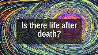 Does Consciousness Survive Death? Exploring the Mysteries Beyond the Brain