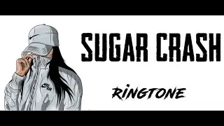 Sugar Crash Ringtone | Trending Ringtone | EDM Download link