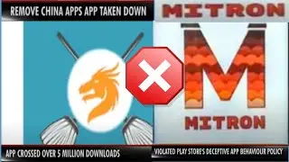 2 Indian Apps Removed from Google Play Store | Remove China App and Mitron App