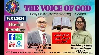 DAILY ONLINE PRAYER MEETING ON ZOOM II MESSAGE BY PASTOR MICHIAL KHAN II SUNDAY 18th JANUARY 2026
