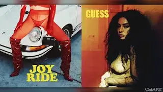 Kesha, Charli XCX - JOYRIDE x GUESS (Adamusic Mashup)