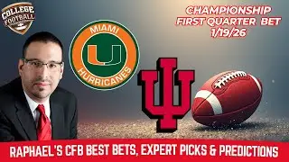Miami FL vs Indiana | 1/19/26 CFB Championship Game | Raphael's Betting Picks & Predictions
