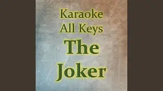 The Joker (Karaoke Version)