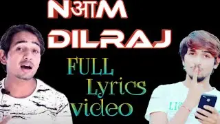 NAM DILRAJ | THE UNTOLD STORY OF MR. INDIAN HACKER | FULL LYRICS VIDEO