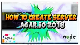 How to create a private server of agar.io 2018