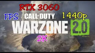 Warzone 2-RTX 3060/I5 11600kf-FPS-TEST/2k-1440p#Fregl