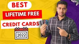 Best Lifetime Free Credit Cards 2022 🔥🔥🔥
