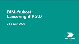 BIM frukost Lansering BIP 3 0