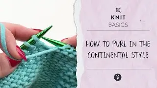 How to Purl in Continental Style | Beginner Knitting Tutorial with Bernat Maker