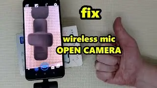 fix : OPEN CAMERA wireless/external mic