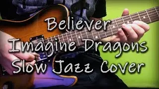 Believer Jazz Cover Imagine Dragons | classic rock