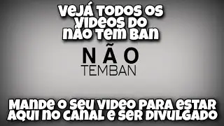 Não Tem Ban #1 - DeuBan