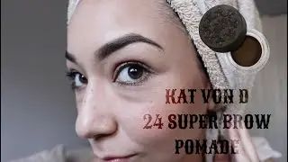 KAT VON D 24 SUPER BROW POMADE + KAT VON #70 POMADE BROW BRUSH REVIEW | Mini Eyebrow tutorial