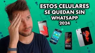 WHATSAPP DEJAR&Aacute; DE FUNCIONAR en diferentes celulares - LISTA COMPLETA 2024