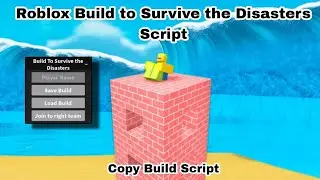 Roblox Build to Survive the Disasters Script (Copy Builds)