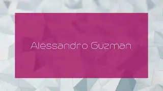 Alessandro Guzman - appearance