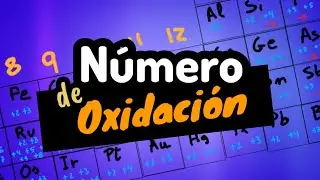 NÚMERO DE OXIDACIÓN⚡ paso a paso.