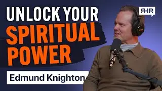 Philosophy of Being & Healing: Lessons for Spiritual Growth with Edmund Knighton | Ep. 149
