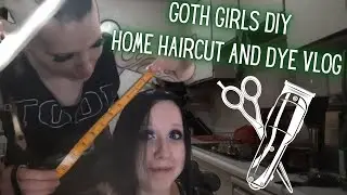 Goth Girls DIY Home Haircut & Dye Vlog | Madame Absinthe