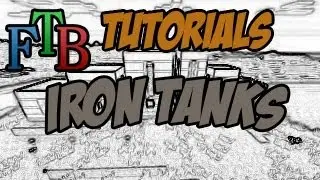 Iron Tanks - FTB Tutorial