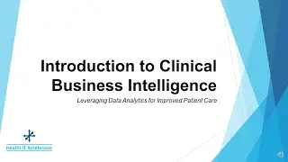 Introduction to Clinical Business Intelligence