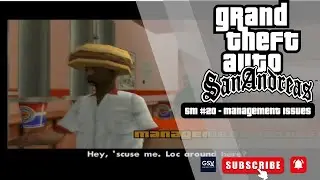 GTA SA - Management Issues (Story Mission)