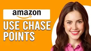 How To Use Chase Points On Amazon (How To Redeem And Use Chase Points On Amazon)