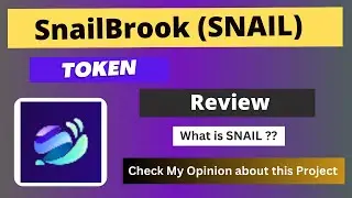 What is SnailBrook (SNAIL) Coin | Review About SNAIL Token