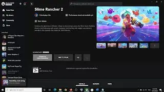 Fix Slime Rancher 2 Not Installing On Xbox App Windows PC