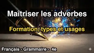 L'Adverbe : Le Super Pouvoir