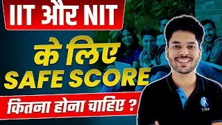 What is Safe Score for IIT & NIT Admission in IIT JAM Chemistry 2025!