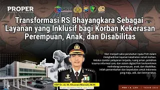 TRANSFORMASI RS BHAYANGKARA SEBAGAI LAYANAN YANG INKLUSIF BAGI KORBAN KEKERASAN