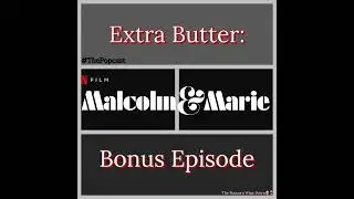 Malcolm & Marie (Bonus)