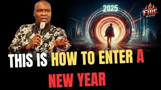 THIS IS HOW TO ENTER A NEW YEAR | APOSTLE JOSHUA SELMAN