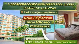 1 Bedroom Condo with Pool Access | Park Lane Jomtien Resort F1