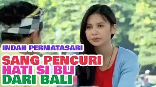 FTV SCTV TERBARU - CINTA BERSEMI DARI BALI HINGGA KE JAKSEL