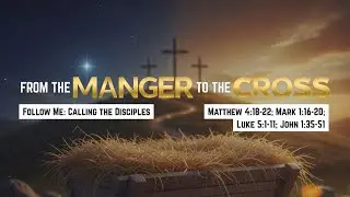 Follow Me: Calling the Disciples