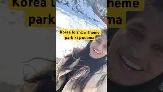 Korea lo snow theme park #samyuksa #snow #ytshorts #teluguvlogs #youtubeshorts #bts #love