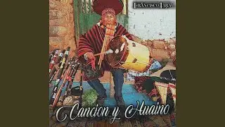 Cancion y Huaino