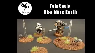 Tuto socle Episode 11 Blackfire Earth
